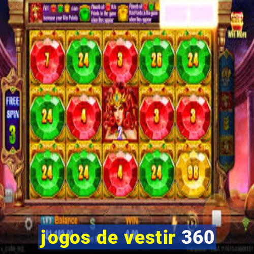 jogos de vestir 360